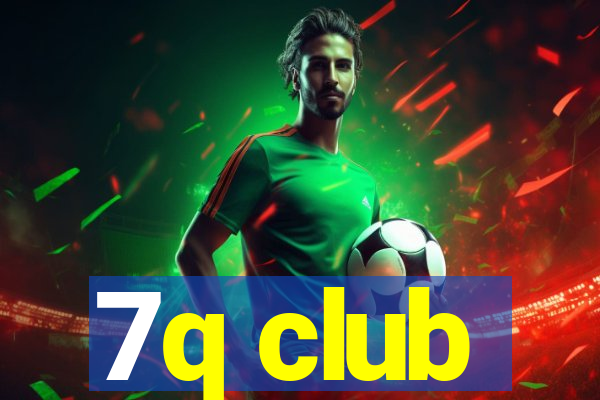 7q club